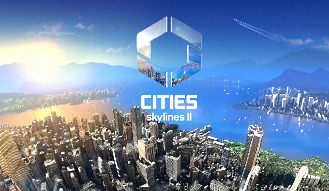 Steam游戏评测 No.841《城市天际线2》